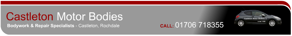 Welcome to Castleton Motor Bodies - Tel: 01706 718355